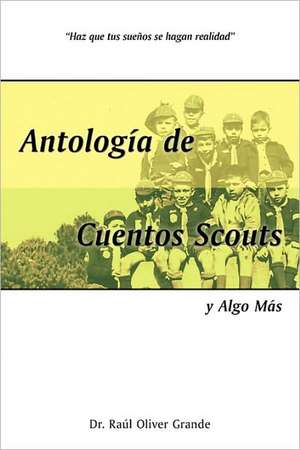 Antologia de Cuentos Scouts de Ral Oliver Grande