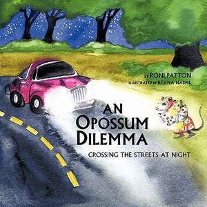 An Opossum Dilemma de Roni Patton