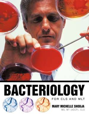 Bacteriology for Cls and Mlt de Mary Michelle Shodja MS Mt (Ascp) Cls