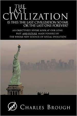 The Last Civilization de Charles Brough