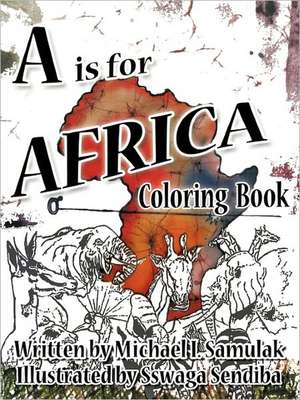 A is for Africa de Michael I. Samulak