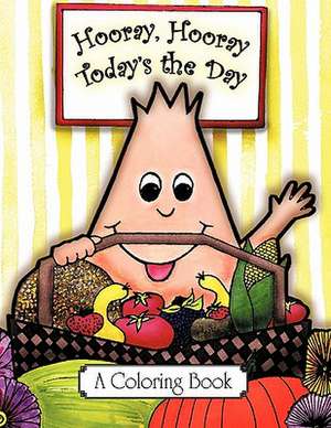 Hooray, Hooray, Today's the Day de Barbara Waddell