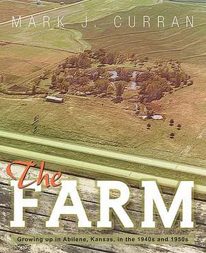 The Farm de Mark J. Curran