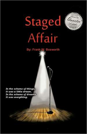 Staged Affair de Frank W. Bosworth