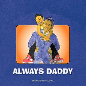 Always Daddy de Sharon Riddick-Owusu