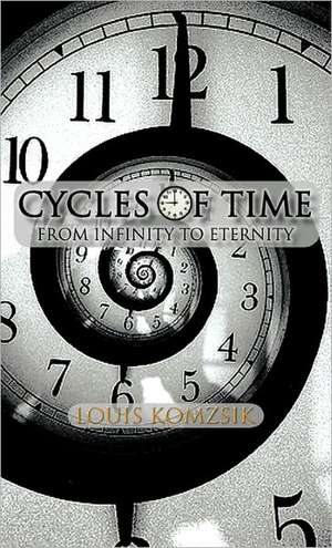 Cycles of Time de Louis Komzsik