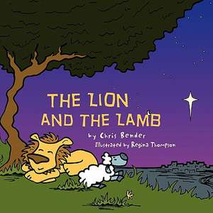 The Lion and the Lamb de Chris Bender