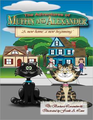 The Adventures of Muffin and Alexander de Barbara Levandowski