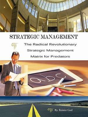 Strategic Management de Reinier Geel