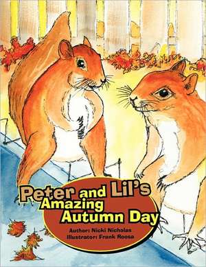 Peter and Lil's Amazing Autumn Day de Nicki Nicholas