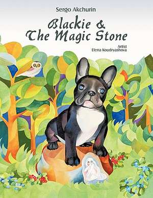 Blackie and the Magic Stone de Sergo Akchurin