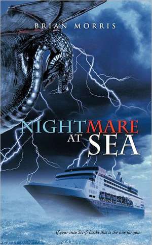 Nightmare at Sea de Brian Morris