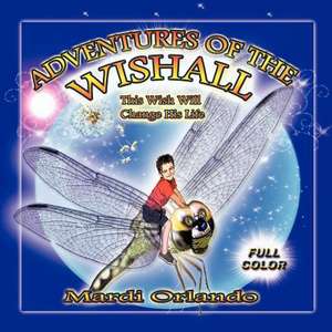 Adventures of the Wishall de Mardi Orlando