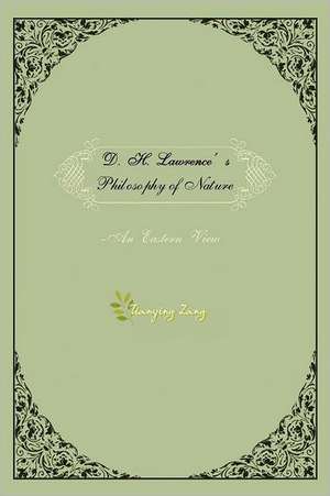 D.H.Lawrence's Philosophy of Nature de Tianying Zang