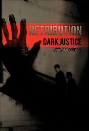 Retribution de Steve Thornton