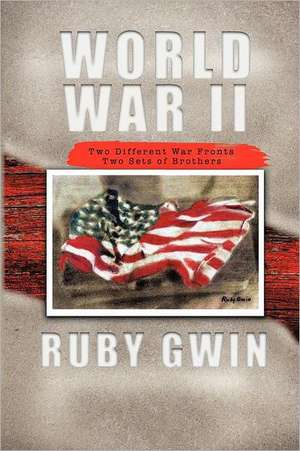 World War II de Ruby Gwin