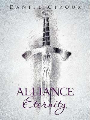 Alliance Eternity de Daniel Giroux