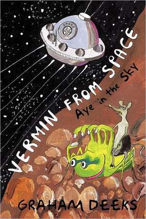 Vermin from Space de Graham Deeks