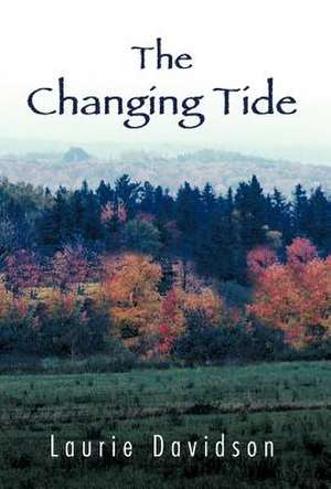 The Changing Tide de Laurie Davidson