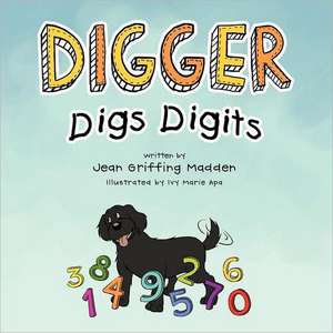 Digger Digs Digits de Jean Griffing Madden