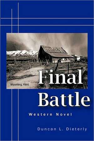 Final Battle de Duncan L. Dieterly