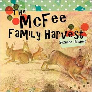 The McFee Family Harvest de Suzanne Halcomb