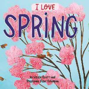 I Love Spring de Lizzie Scott