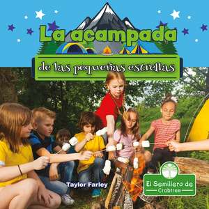 La Acampada de Las Pequeñas Estrellas (Little Stars Camping) de Taylor Farley