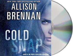 Cold Snap de Allison Brennan