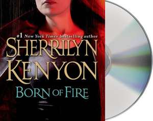 Born of Fire de Sherrilyn Kenyon