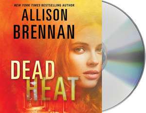 Dead Heat de Allison Brennan