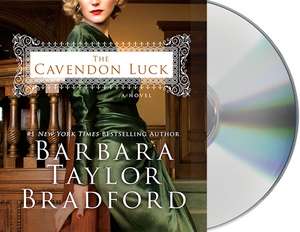 The Cavendon Luck de Barbara Taylor Bradford