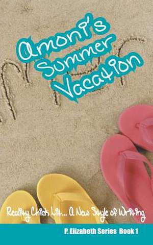 Amoni's Summer Vacation de Chyvonne Thomas