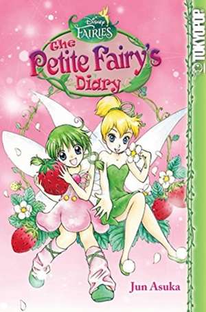 Disney Manga: Fairies - The Petite Fairy's Diary de Jun Asuka