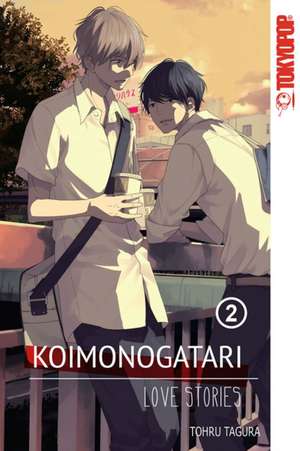 Koimonogatari: Love Stories, Volume 2 de Tohru Tagura