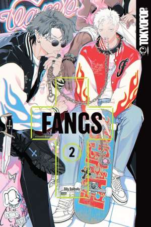 FANGS, Volume 2 de Billy Balibally