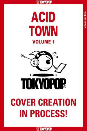 Acid Town, Volume 1 de Kyugo