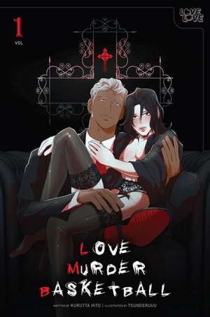 Love Murder Basketball, Volume 1 de Kurutta Hito