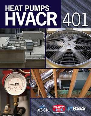 HVACR 401: Heat Pumps de Air Conditioning Contractors of America