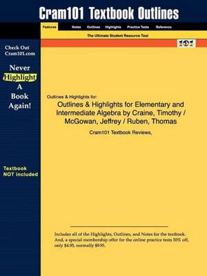 Studyguide for Elementary and Intermediate Algebra by Craine, ISBN 9780618103379 de Cram101 Textbook Reviews