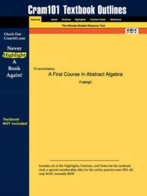 Studyguide for a First Course in Abstract Algebra by Fraleigh, ISBN 9780201763904 de Fraleigh