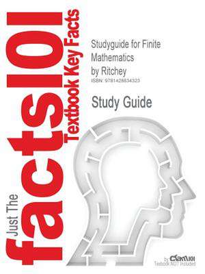 Studyguide for Finite Mathematics by Ritchey, ISBN 9780321067142 de &. Greenwe Lial &. Greenwell &. Ritchey