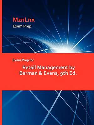 Exam Prep for Retail Management by Berman & Evans, 9th Ed. de MznLnx