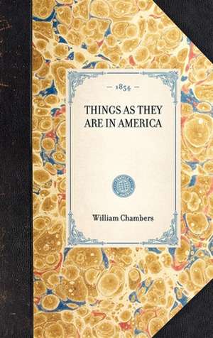 Things as They Are in America de William Chambers