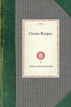 Choice Recipes de Order of the Eastern Star