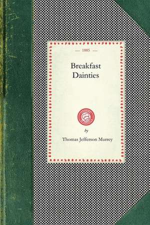 Breakfast Dainties de Thomas Murrey