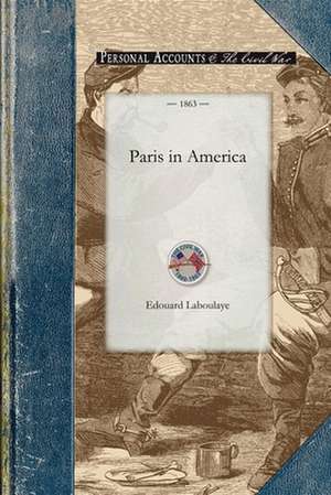 Paris in America de Edouard Laboulaye