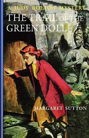 The Trail of the Green Doll de Margaret Sutton