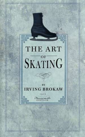 Art of Skating de Irving Brokaw