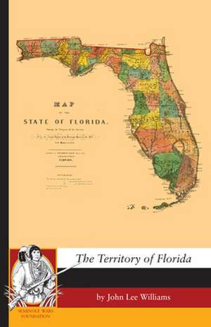 The Territory of Florida de John Williams